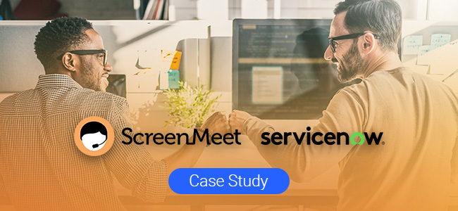 ScreenMeet Helps ServiceNow Save more than 50% in Operational Costs Annually