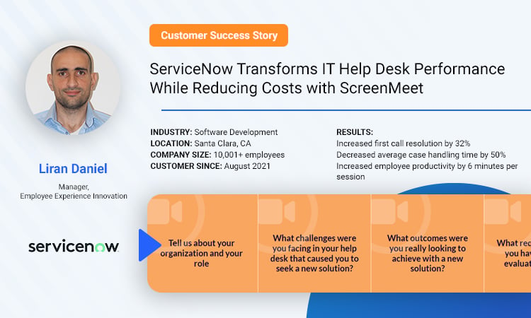 How ServiceNow Transformed their Service Desk with ScreenMeet - Audio Clips