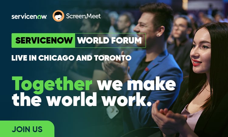 Join ScreenMeet live at the ServiceNow World Tour events in Chicago and Toronto in November 2022